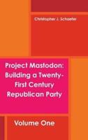 Project Mastodon: Building a Twenty-First Century Republican Party