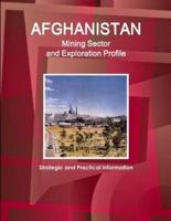 Afghanistan Mining Sector and Exploration Profile - Strategic and Practical Information