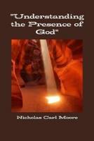 "Understanding the Presence of God"