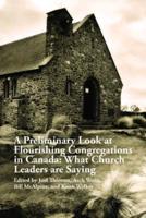A Preliminary Look at Flourishing Congregations in Canada:  What Church Leaders are Saying