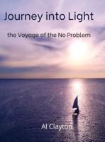 Journey into Light: the Voyage of the No Problem