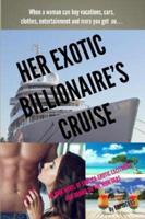 Her Exotic Billionaire's Cruise Series