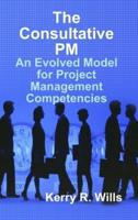 The Consultative PM: An Evolved Model for Project Management Competencies