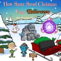 How Santa Saved Christmas from Halloween