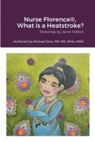 Nurse Florence(R), What Is a Heatstroke?
