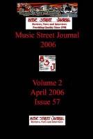 Music Street Journal 2006: Volume 2 - April 2006 - Issue 57