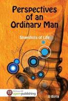 Perspectives of an Ordinary Man: Snapshots of Life