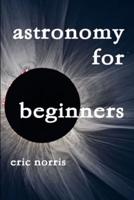 Astronomy For Beginners