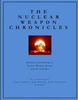 The Nuclear Weapon Chronicles