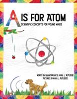 A Is for Atom