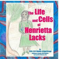 The Life and Cells of Henrietta Lacks