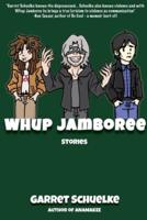 Whup Jamboree: Stories