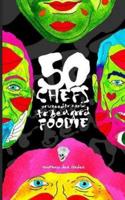 50 Chefs You Need to Know to Be a Good Foodie