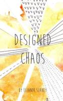 Designed Chaos