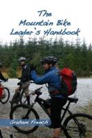 The Mountain Bike Leader's Handbook
