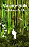 Carnie Kids  -  The Botanic Bugaboo