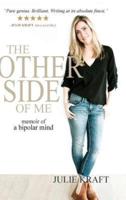 The Other Side of Me - memoir of a bipolar mind