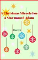 A Christmas Miracle for a Star named Adam