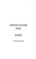 Thieves Playing Pool