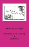 An Alien Love Story