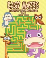 Easy Mazes Activity Book for Kids - Vol. 5