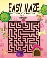 Easy Maze Activity Book For Kids - Vol. 1
