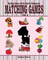 Matching Games ( Matching Games Activity Book For Kindergarten) - Vol. 2