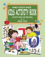 Kids Activity Book ( Activity Book For Preschool)- Vol.5
