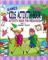 Kids Activity Book : (Activity Book For Preschool) - ( Vol. 1)