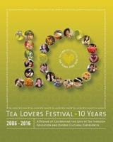Tea Lovers Festival: 10 Years
