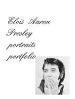 Elvis Aaron Presley Portraits Portfolio