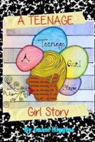 A Teenage Girl Story