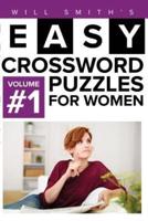 Easy Crossword Puzzles For Women - Volume 1