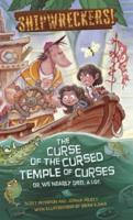 The Curse of the Cursed Temple of Curses, or, We Nearly Died. A Lot