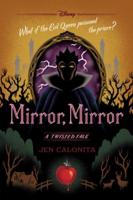 Mirror, Mirror (A Twisted Tale)