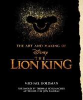 The Art and Making of The Lion King