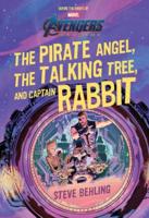 The Pirate Angel, the Talking Tree, and Captain Rabbit