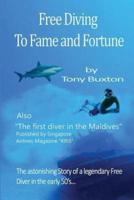 Freediving to fame and fortune: The astonishing story of a legendary free diver in the early 50s