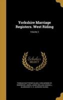 Yorkshire Marriage Registers. West Riding; Volume 2