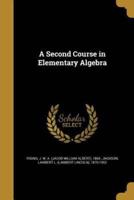 A Second Course in Elementary Algebra