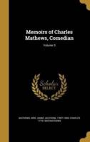 Memoirs of Charles Mathews, Comedian; Volume 3