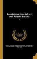 Las Siete Partidas Del Rey Don Alfonso El Sabio; 2