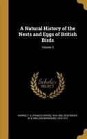 A Natural History of the Nests and Eggs of British Birds; Volume 3
