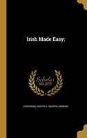 Irish Made Easy;