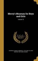 Merry's Museum for Boys and Girls; Volume 19