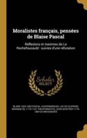 Moralistes Français, Pensées De Blaise Pascal