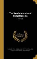 The New International Encyclopaedia; Volume 2
