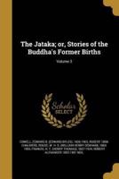 The Jataka; or, Stories of the Buddha's Former Births; Volume 3