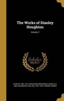 The Works of Stanley Houghton; Volume 1