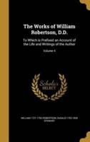 The Works of William Robertson, D.D.